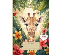 Cahier de Liaison Assistante Maternelle: " Girafe " Livre à Remplir et Carnet de Transmission pour Nounou et Parents | Agenda 300 Jours de Suivi Bébé De 1 à 3 Ans | Couverture Souple Sans Spirale.