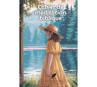 Cahier de méditation biblique: Été jaune