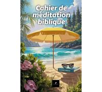 Cahier de méditation biblique: Summer