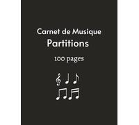 Cahier de Musique à Partitions Vierges: Carnet de Partitions pour Composition Musicale- Papier manuscrit - 14 portées par page - 100 pages - Grand format - Couverture Sobre
