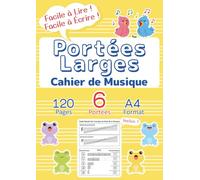 Cahier de Musique avec Portées Larges pour Enfants - Format A4 -: Papier Musique Vierge : 6 Portées Larges, Guide Débutant, Jaune (Édition Française)