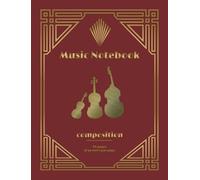 Cahier de Musique Bordeaux - 48 Pages de Portées - Modèle Instruments à Cordes (Violon, Alto, Violoncelle, Contrebasse): Music Manuscript Book ... Edition (Violin, Viola, Cello, Double Bass)