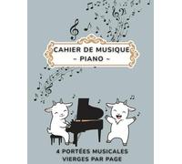 Cahier de musique pour piano | Couverture à thème de chèvres | Portée musicale vierge pour leçons de piano et composition | 4 portées en clé de sol et clé de fa par page | Format 8,5” x 11”
