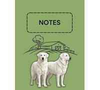 Cahier de Notes Chien de Maremme | Journal Thématique Ferme pour Amoureux des Chiens | 120 Pages Lignées | Format 8,5” x 11”