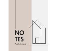Cahier de notes d’architecture professionnel - Carnet grand format pour architectes, étudiants en architecture et designers du bâtiments: 200 pages ... idées architecturales et suivi de chantier
