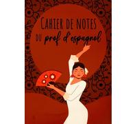 Cahier de Notes du Prof d'Espagnol: Relevé de notes et de compétences | Format A4 | Carnet de cotes de l’enseignant | Cahier de bord du professeur grand format | 35 élèves