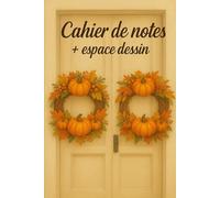 Cahier de notes + espace dessin - 241 pages: Portes blanches décorées de citrouilles