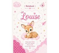 Cahier de notes Louise: Cahier de notes enfant personnalisé - Journal intime, dessin et écriture - Idée cadeau fille prénom Louise