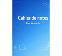 Cahier de notes - Pour étudiants: 200 pages, 15,2 x 22,9 cm. Pour notes de cours, d'études ou pour notez une information importante.