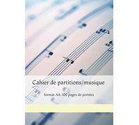 Cahier de partitions/musique: format A4, 100 pages de portées