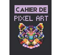 CAHIER DE PIXEL ART: Pour les passionnés de Pixel Art | Cahier de dessin pixel art pour enfants ou adultes | Cahier quadrillé A4 | Carnet de notes quadrillés | 120 pages | Grand Format
