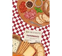 Cahier de recettes à compléter - Collection Addition gourmande : Bistrot parisien - 1 page par recette: Le carnet idéal pour organiser, conserver et transmettre toutes vos recettes préférées !