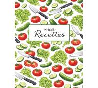 Cahier de Recettes à remplir: Un espace spécialement conçu pour noter et organiser vos recettes préférées. Grâce à ses pages dédiées, conservez jusqu'à 100 recettes dans un seul carnet pratique. -16-