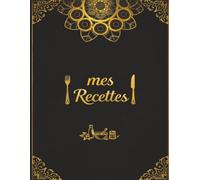 Cahier de Recettes à remplir: Un espace spécialement conçu pour noter et organiser vos recettes préférées. Grâce à ses pages dédiées, conservez jusqu'à 100 recettes dans un seul carnet pratique. -6-