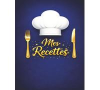 Cahier de Recettes à remplir: Un espace spécialement conçu pour noter et organiser vos recettes préférées. Grâce à ses pages dédiées, conservez jusqu'à 100 recettes dans un seul carnet pratique. -4-