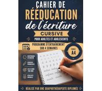 Cahier de rééducation de l'écriture: carnet d’écriture cursive pour adultes, adolescents et pré adolescents - pratique de l'écriture manuscrite- ... d’écriture - entrainement à l’écriture