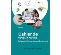 Cahier de remise à niveau: leçons et exercices de français