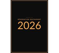 Cahier de Réservation 2026 Restaurant: Du 1ᵉʳ janvier au 31 décembre 2026 | 2 pages/jour (Déjeuner + Dîner) Agenda de réservation professionnel pour restaurateurs | Format A4 - Noir