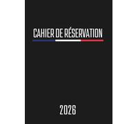 Cahier De Réservation Restaurant: 2 pages par jour (Déjeuner / Dîner), en grand format A4, Français