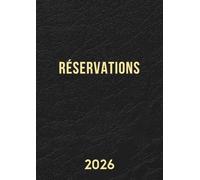 Cahier De Réservation Restaurant 2026: 2 pages par jour (Déjeuner / Dîner), grand format A4, Français.