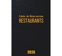 Cahier de réservation restaurant 2026 A5: Agenda de réservation pour restaurant, format spécial et pratique A5 14,8 x 21 cm, Français
