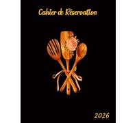 Cahier de Reservation Restaurant 2026: Agenda 2026 Journalier A4 Réservation Restaurant, et Activités Similaires