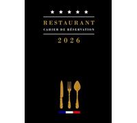 Cahier de Réservation Restaurant 2026: Agenda de Réservation Restaurant | 1 page = 1 jour avec dates | Grand Format A4
