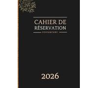 Cahier de réservation restaurant 2026: Agenda réservation restaurant une page par jour avec dates | Jours fériés et fêtes civiles incontournables indiqués | A4