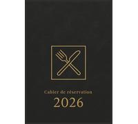 Cahier de réservation restaurant 2026 : Une page par jour datée, Agenda de réservation restaurant 2026 pour toute l’année, Format A4.