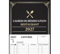 Cahier de réservation restaurant 2027: Agenda de réservation pour restaurants et cafés - une page par jour - janvier à décembre - format A4
