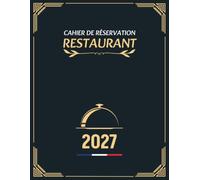 Cahier de réservation restaurant 2027: Agenda quotidien de 365 jours, de janvier 2027 à décembre 2027, avec une page par jour