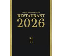 Cahier de Réservation Restaurant: Du 1er Janvier au 31 Décembre | 1 pages par jour (Déjeuner + Dîner) Agenda Professionnel de Réservation pour Restaurateur | Grand Format A4 - Noir