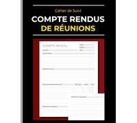 Cahier de Suivi de Compte Rendus de Réunions: Prise de Notes en Meetings - Organisation des Groupes de Travail | Carnet Professionnel de Compte Rendu: ... Ateliers | Secrétaires & Administratifs