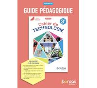 Cahier de technologie 3e: Guide pédagogique
