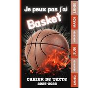 CAHIER DE TEXTE 2025 2026 BASKETBALL: Pour les passionnés de sport ET DE BASKET |ce1 ce2 cm1 cm2 cp | pratique pour toutes les matières | pour une rentrée scolaire organisée