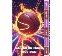 CAHIER DE TEXTE 2025 2026 BASKETBALL: Pour les passionnés de sport ET DE BASKET |ce1 ce2 cm1 cm2 cp | pratique pour toutes les matières | pour une rentrée scolaire organisée