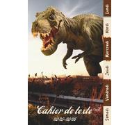 Cahier de Texte 2025 2026 Dinosaure: Carnet Devoirs et Leçons Pratique pour les Garçons en Primaire (CP, CE1, CE2, CM1, CM2) - Facile à Utiliser pour Toutes les Matières avec Repère pour les Jours