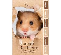 CAHIER DE TEXTE 2025 2026 Hamster: Pour filles et garçons | Pratique pour toutes les matières ; format A5 avec coloriage thème rentrée scolaire