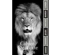 CAHIER DE TEXTE 2025-2026 LION: Carnet de devoirs pour filles et garçons, pratique pour tous les matières : cm1 cm2 ce1 ce2 cp | Format a5 pour la rentrée scolaire