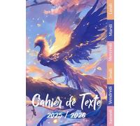 Cahier de Texte 2025 2026 Oiseau: Chaque jour séparé par une couleur spécifique, 24 pages par jour, Recherche rapide, Idéal pour CP, CE1, CE2, CM1, CM2
