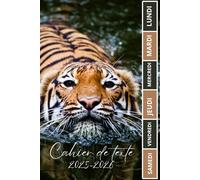 CAHIER DE TEXTE 2025-2026 TIGRE: Carnet de devoirs pour filles et garçons, pratique pour tous les matières : cm1 cm2 ce1 ce2 cp | Format a5 pour la rentrée scolaire