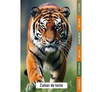 CAHIER DE TEXTE: 2025-2026 Tigre | CE1, CE2, CM1, CM2, Collège | Pratique Pour Toutes Les Matières