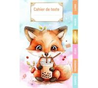 CAHIER DE TEXTE 2026-2027: RENARD KAWAII |CP, CE1, CE2, CE2, CM1, CM2 | Intérieur en Couleurs - Pour bien organiser et planifier votre année scolaire