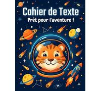 Cahier De Texte Garcon: Animaux : Un Tigre dans l'Espace | Cadeaux pour Enfant 6, 7, 8, 9, 10 Ans | École Primaire (CP, CE1, CE2, CM1, CM2) Petit Format 17x22 cm | Couverture Souple Sans Spirale.