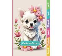 Cahier de texte: Jeux éducatifs | Intérieur couleur | CP, CE1, CE2, CM1, CM2 | Pour fille et garçon | Lignage Seyès | Format cahier 15x22 cm | Thème Bébés Animaux Kawaii - Chien