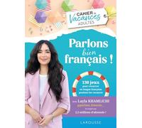 Cahier de vacances adultes Parlons bien français !