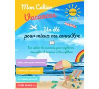 Cahier de Vacances - Adultes: Un été pour mieux me connaître
