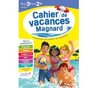 Cahier de vacances de la 3e à la 2de: Magnard, l'inventeur du cahiers de vacances