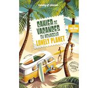 Cahier de vacances du voyageur Lonely Planet 2026