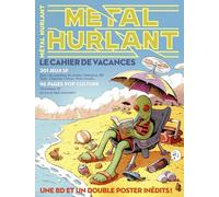 Cahier de vacances Métal Hurlant